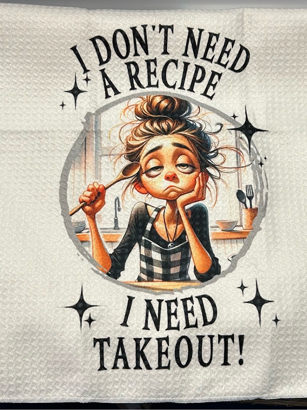 I Don't Need A Recipe I Need Takeout Graphic Kitchen Towel - White - Picture 2 of 2